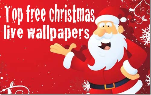 10 Best Free Christmas Live wallpaper for Android | GetANROIstuftf