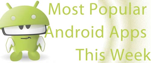 Download Most Popular android apps this week