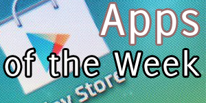weekly Android apps round