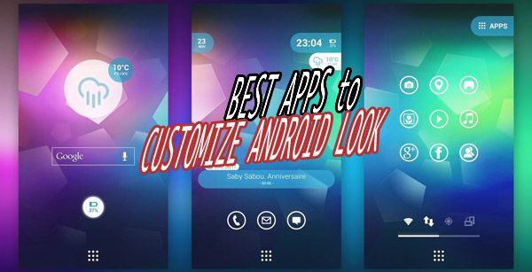 Apps to customize android quickly