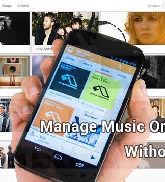 learn How To Manage Music On Android Without iTunes