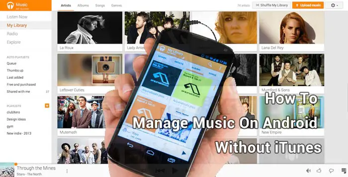 learn How To Manage Music On Android Without iTunes