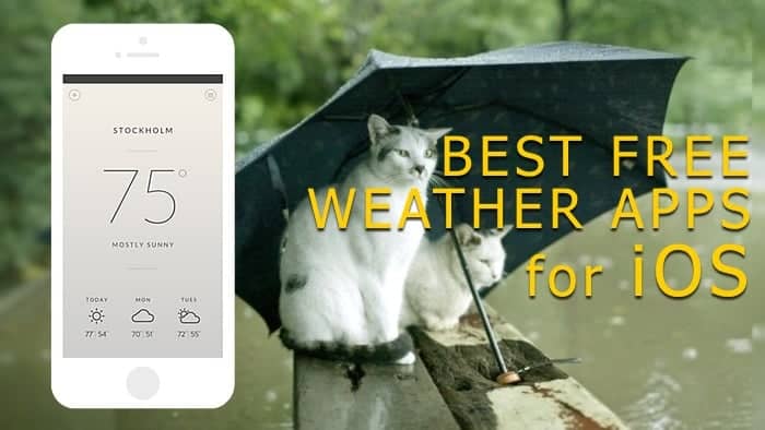 best free weather apps for iPhone, iPad and iOS devices