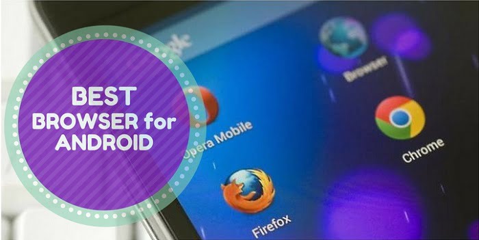 Best Browser Apps for Android