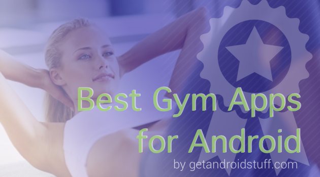 Best Gym Apps for Android