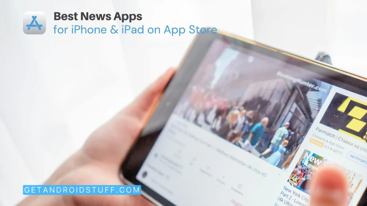 Best News Apps for iPhones & iPads