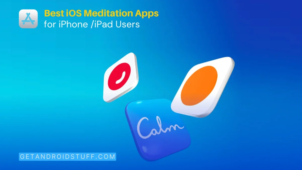 Best iOS Meditation Apps