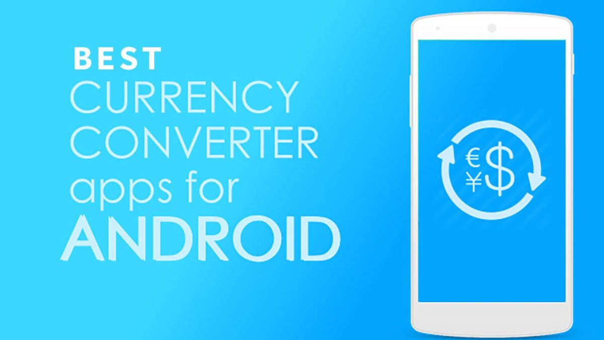 best currency converter apps for android