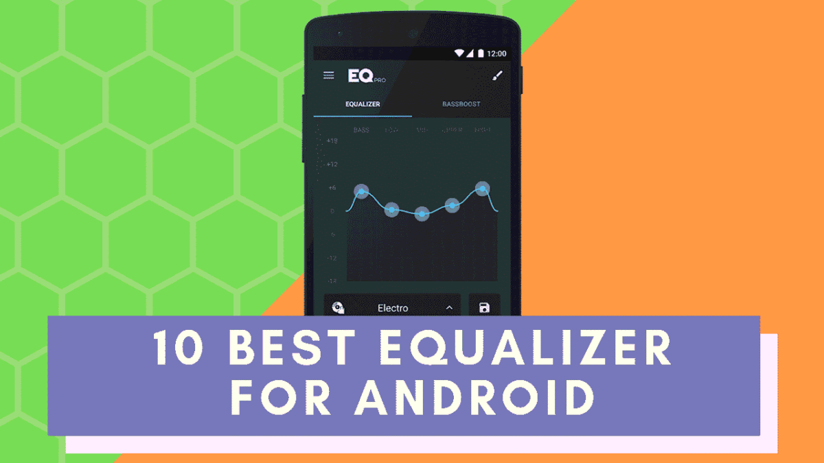 10 Best Equalizer App for Android