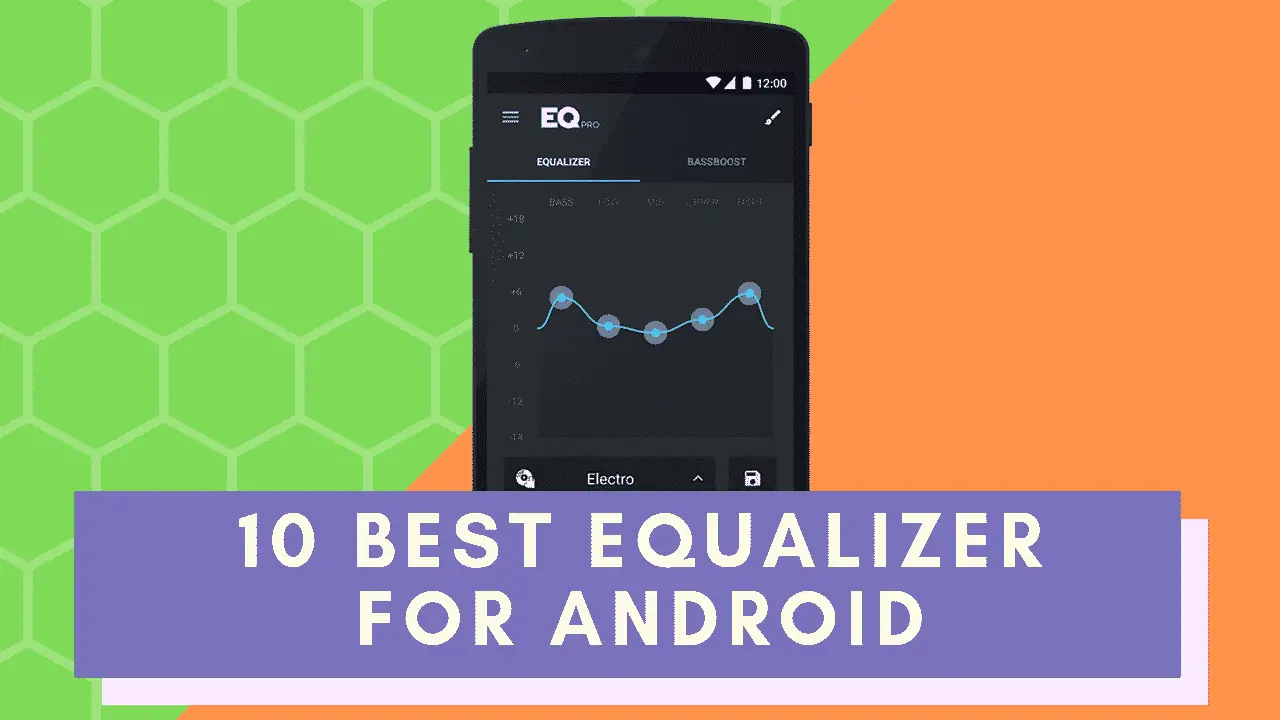 10 Best Equalizer App for Android