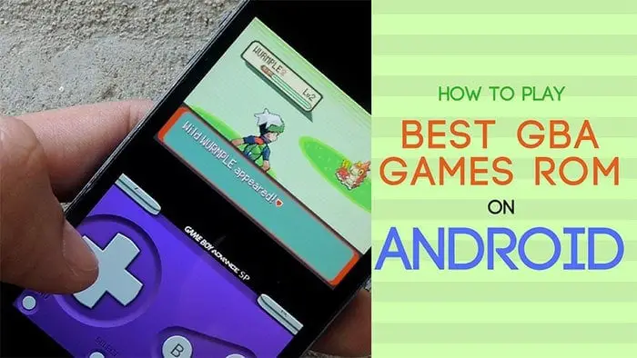 How to Play the Best GBA Games ROM on Android