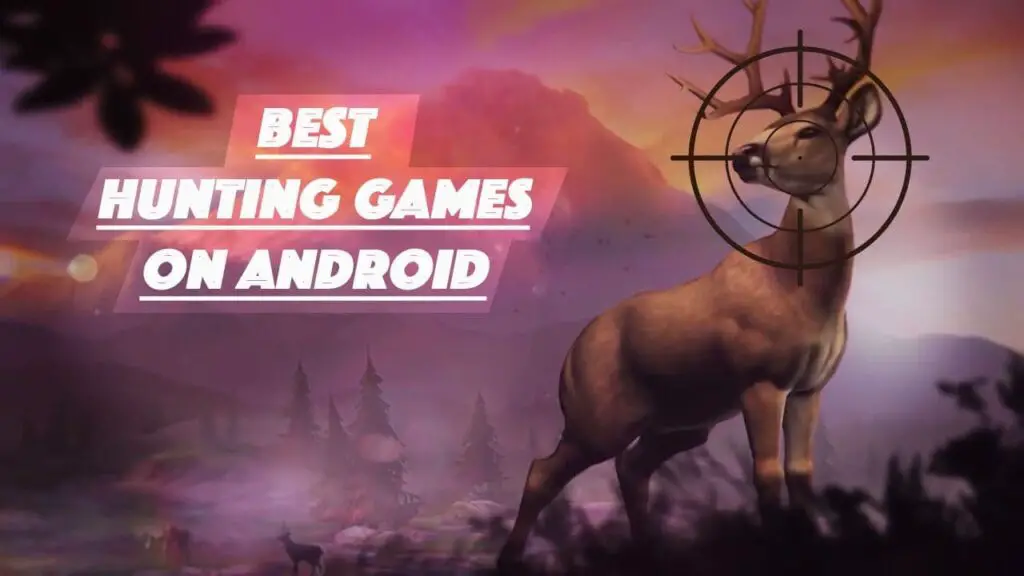 Best hunting games for android