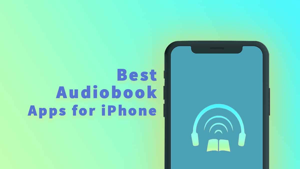 Best Audiobook Apps for iPhone and iPad