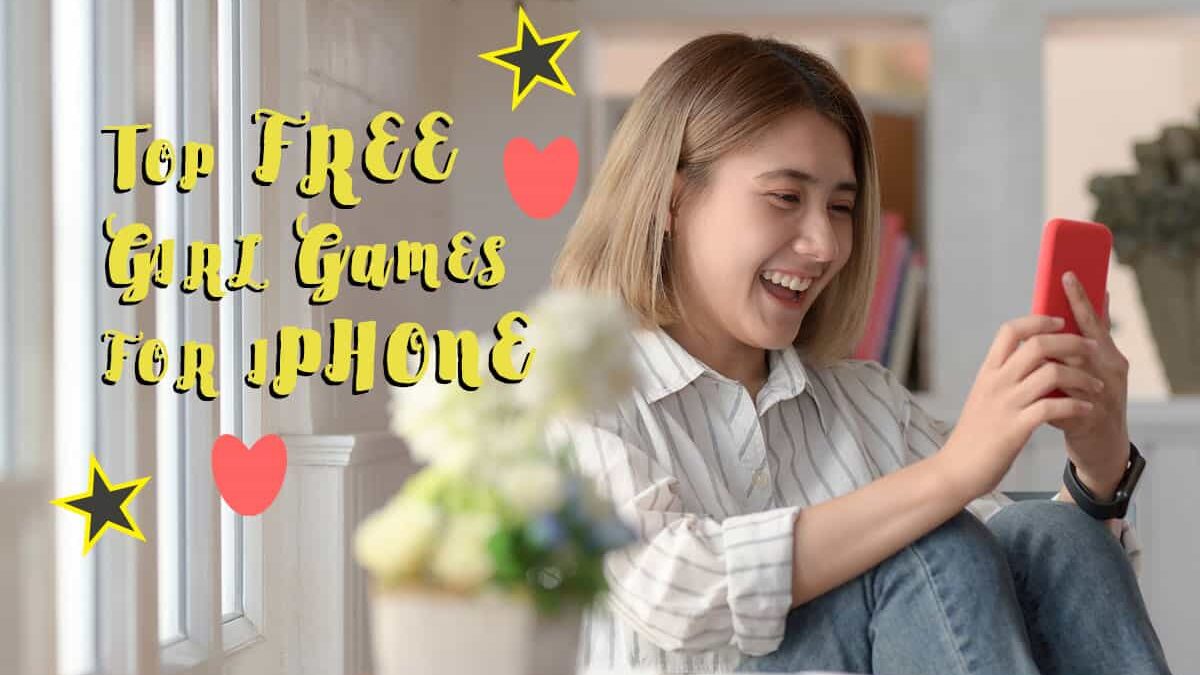 Top 10 Free Games for Girls
