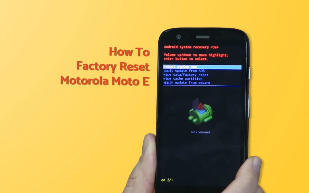 Factory Reset Motorola Moto E