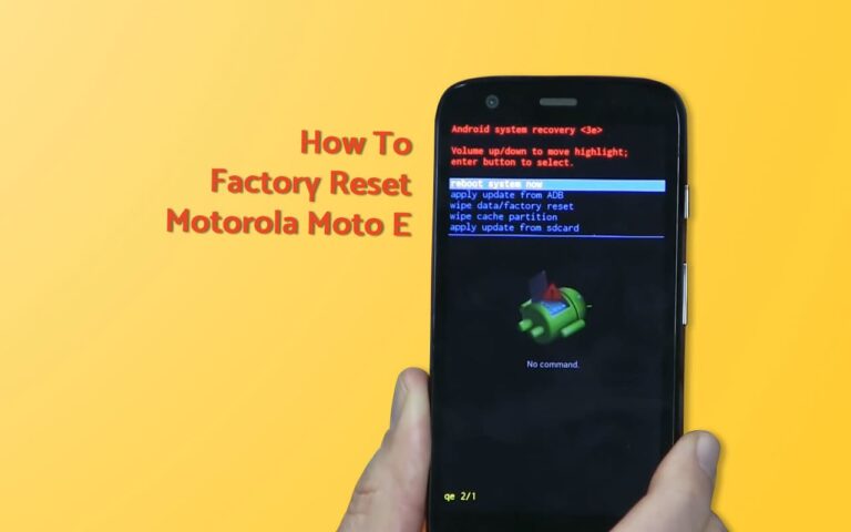 Factory Reset or Hard Reset Motorola Moto E