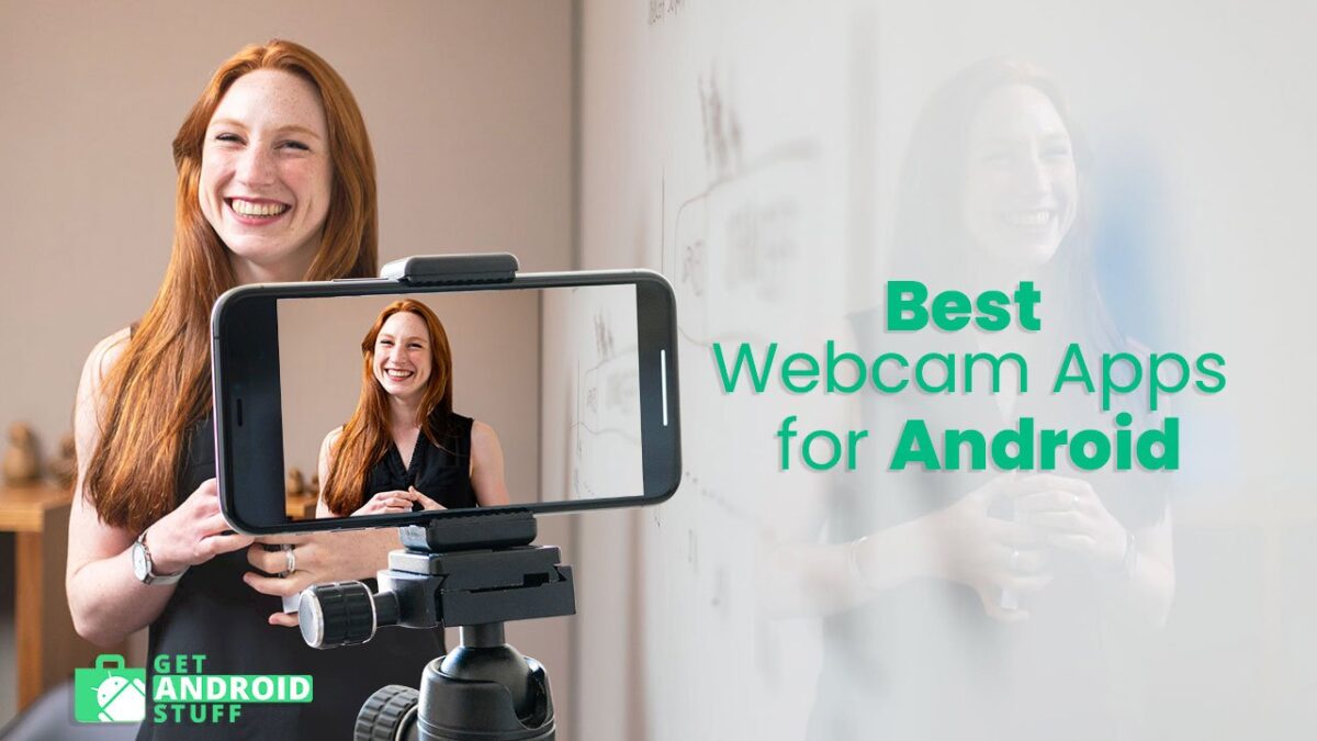 Best webcam apps for android