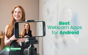 10 Best Webcam Apps For Android - Works With PC / Mac | Get Android Stuff