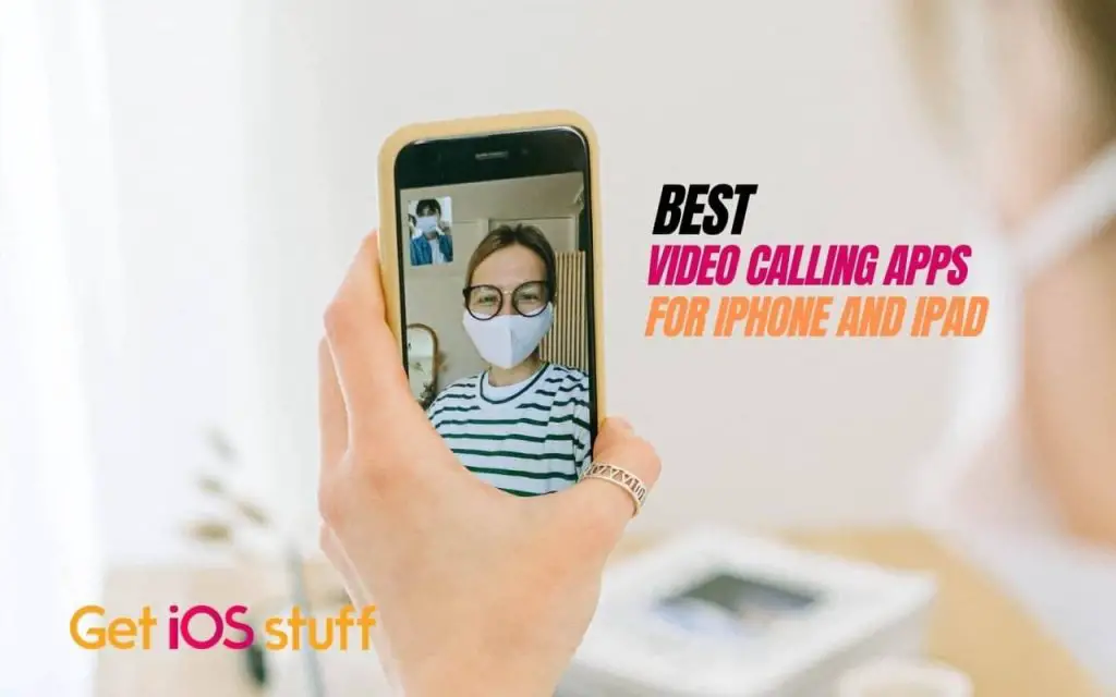 Best Video calling apps for iPhone