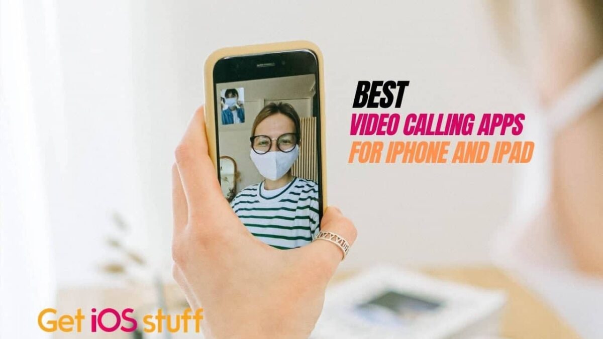 Best Free Video calling apps for iPhone