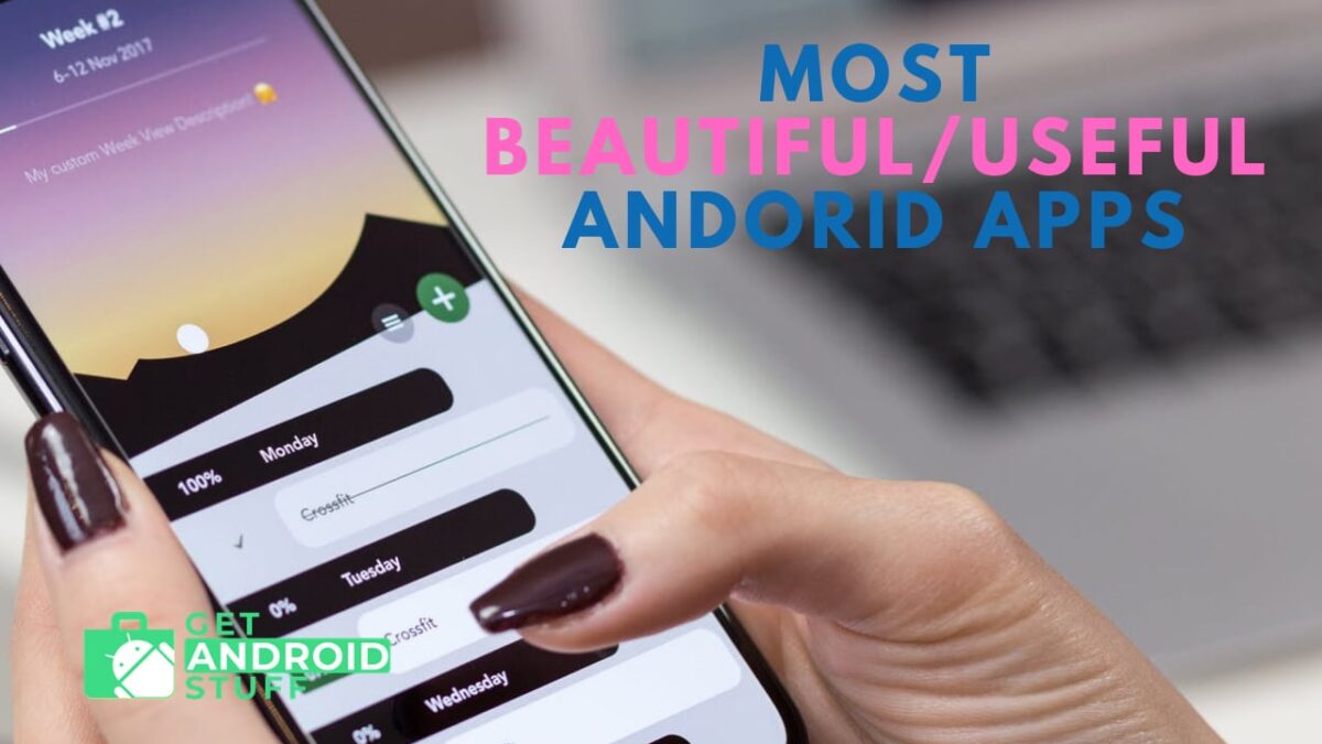Most Beautiful Apps and Useful Android Apps