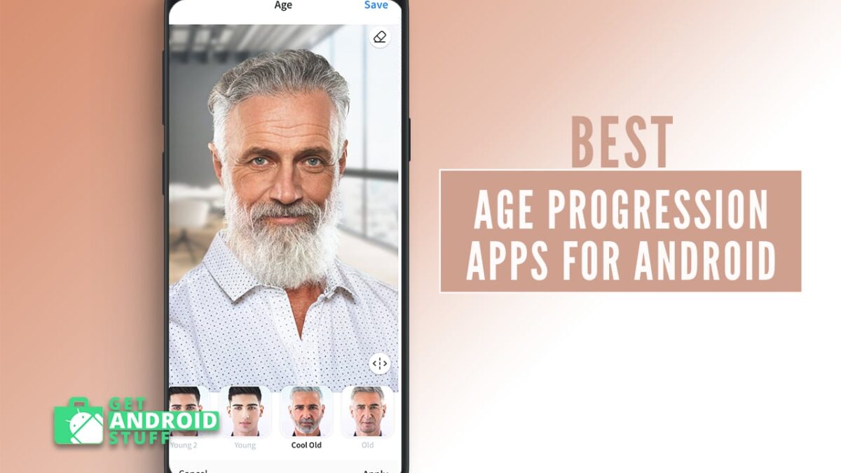 Best Age Progression Apps for Android
