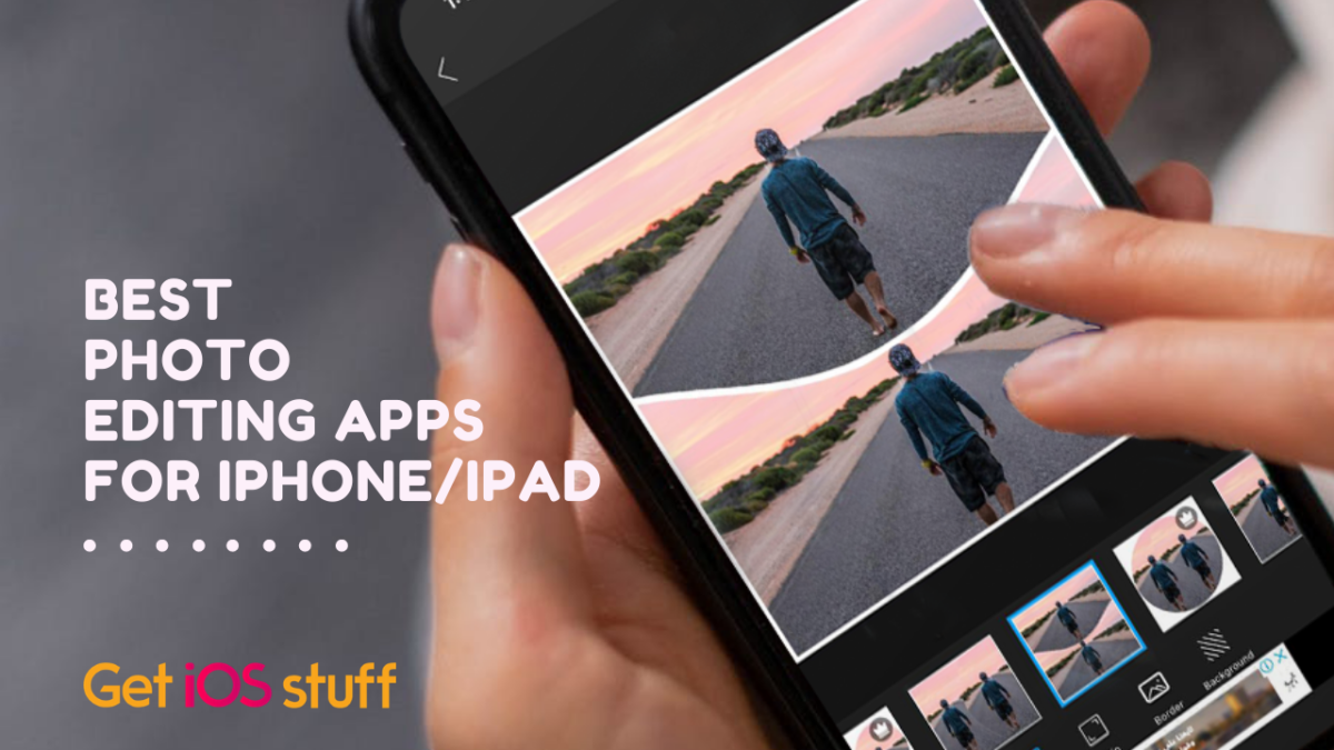 Photo Editing Apps for iPhone & iPad