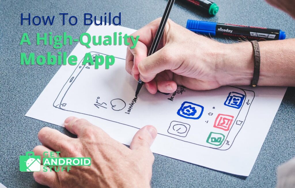 How To Build A High-Quality Mobile App