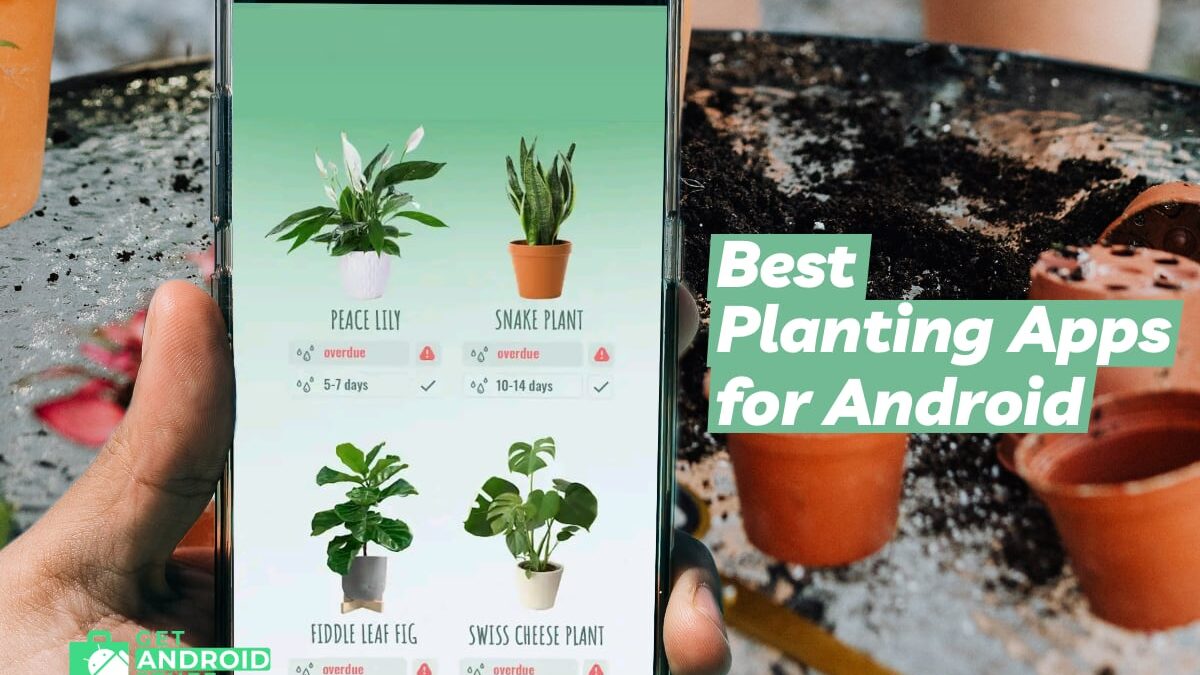 Best Planting Apps for Android