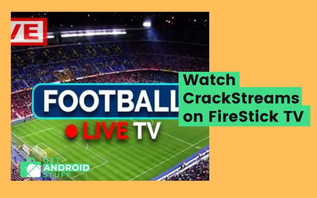 Watch CrackStreams on FireStick TV