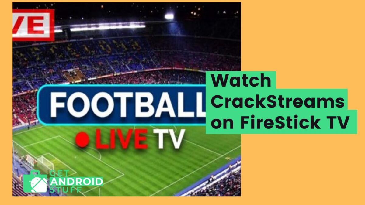 Watch CrackStreams on FireStick TV