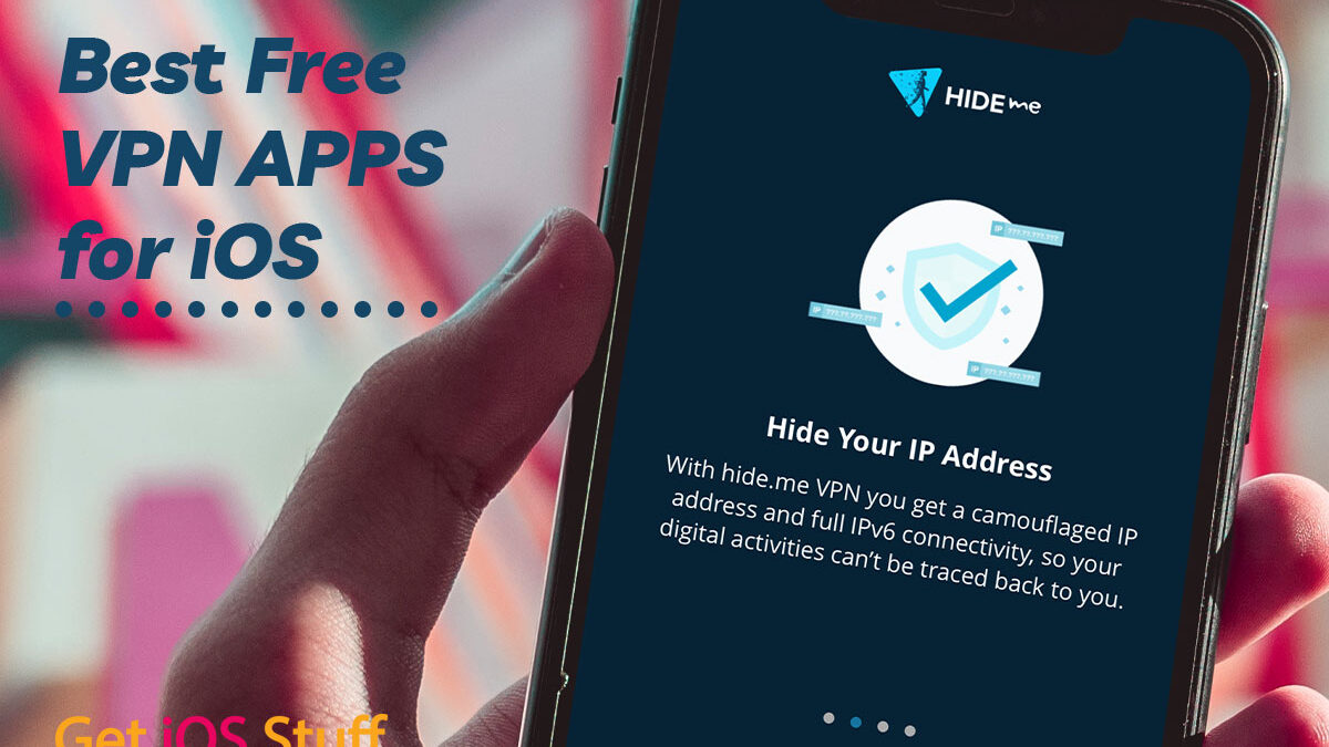 Top free VPN apps for iPhone and iPad