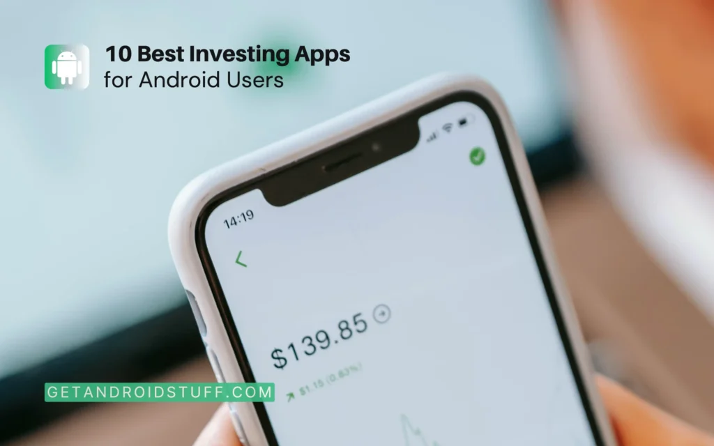 10 Best Investing Apps for Android