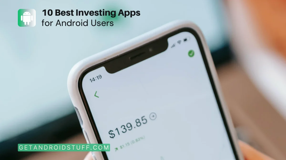 10 Best Investing Apps for Android